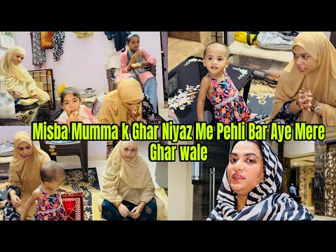 Misba Mumma k Ghar Huwi 11vi Ki Niyaz| Pehli Bar aye Mere Ghar wale😊