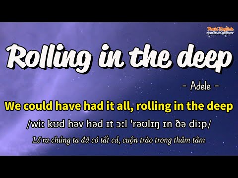 Học tiếng Anh qua bài hát - ROLLING IN THE DEEP - (Lyrics+Kara+Vietsub) - Thaki English