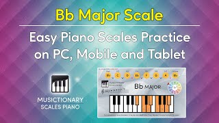 Bb Major Made Simple: Interactive Piano Scale Practice on PC, Mobile & Tablet