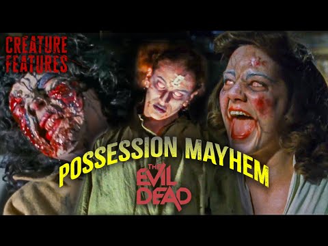 Possession Mayhem | The Evil Dead | Creature Features