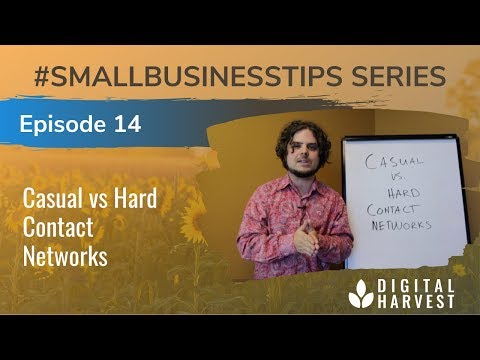 Networking Tips: Casual Contact vs Hard Contact Networks | Episode 14 #SmallBusinessTips Series