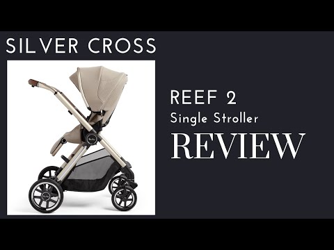 Silver Cross Reef 2 Stroller Review: Stylish, Practical, and Worth It? | DestinationBabyKids.com