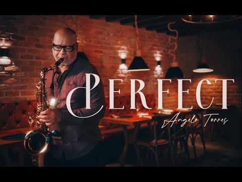 PERFECT (Ed Sheeran) Instrumental Sax Cover - Angelo Torres