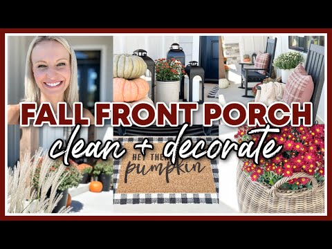 FALL FRONT PORCH 2024 | CLEAN + DECORATE FOR FALL WITH ME