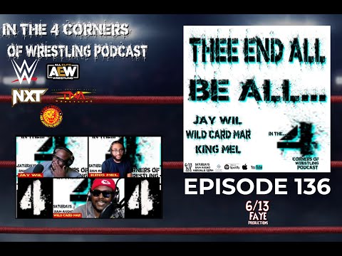 "In the Four Corners of Wrestling" Podcast: EP 136