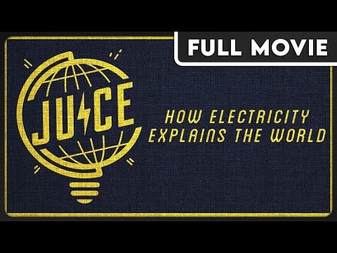 How Electricity Explains The World - Juice Full  Documentary