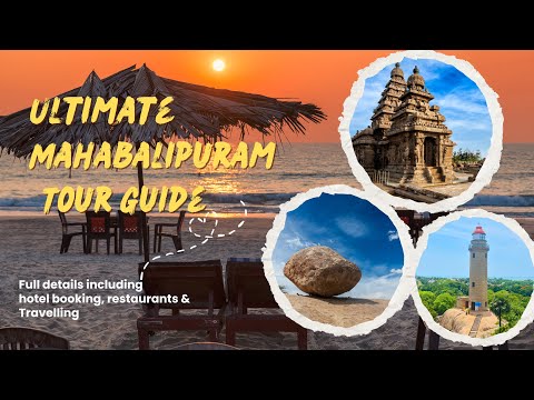 Mahabalipuram Complete Tour Guide | Mahabalipuram Tour Plan | Mahabalipuram Tourist places