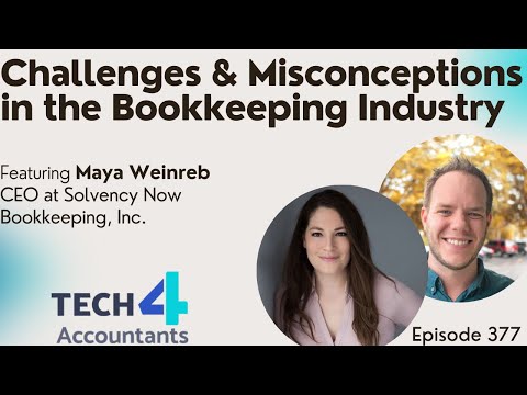 Episode 377: Maya Weinreb - Challenges & Misconceptions in the Bookkeeping Industry