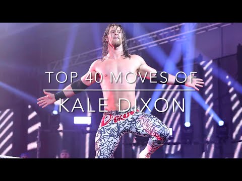 Top 40 Moves of Kale Dixon