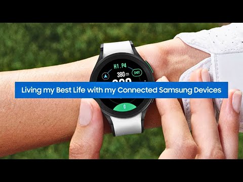 Living My Best Life with Samsung Connected Devices (Part Two)