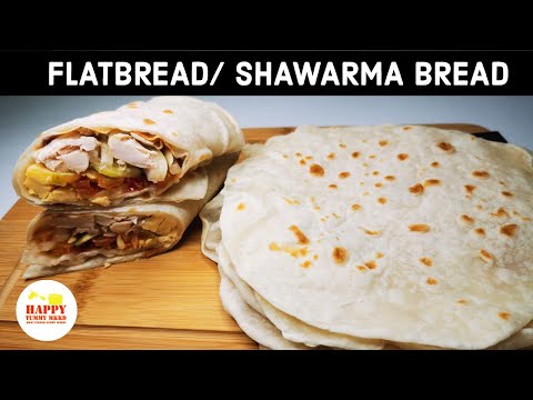 How to make a Flatbread | Shawarma Bread | Happy Tummy MKKD