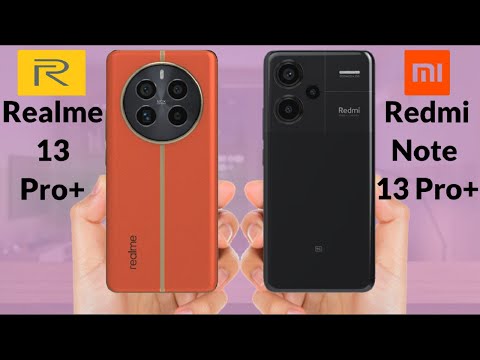 Realme 13 Pro+ vs Xiaomi Redmi Note 13 Pro+