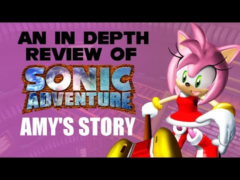 An In Depth Review Of Sonic Adventure - Amy's Story