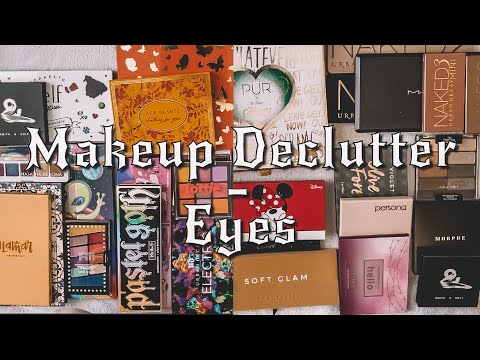 Decluttering 50% of My Makeup! | Eye Products | Part 2