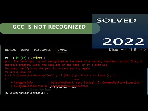 GCC IS NOT RECOGNIZED [ SOLVED ] 2022. The problem gcc is not is not recognized on VS CODE is solved