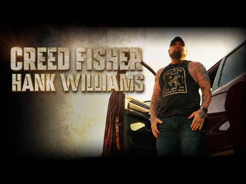 Creed Fisher- Hank Williams (Official Music Video)