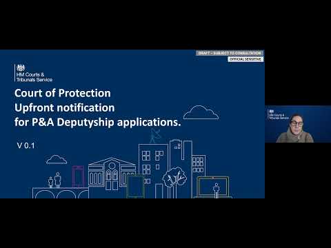 Court of Protection Upfront notification for P&A Deputyship applications webinar