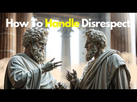 How to Handle Disrespect: 20 Stoic Tips for Inner Strength