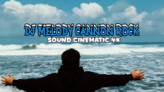 DJ MELODY CANNON ROCK V2 ||Slow+Reverb Willy Fvnky 4K