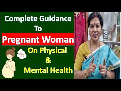 Complete Guidance To Pregnant Woman On Physical & Mental Health