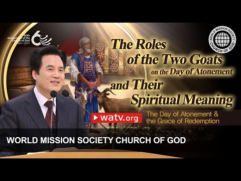 The Day of Atonement & the Grace of Redemption | WMSCOG, Church of God