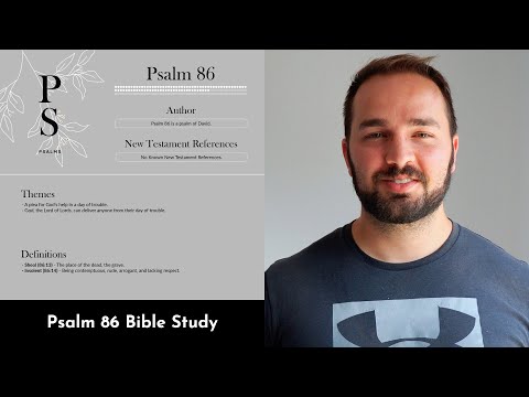 Psalm 86 Summary: 5 Minute Bible Study