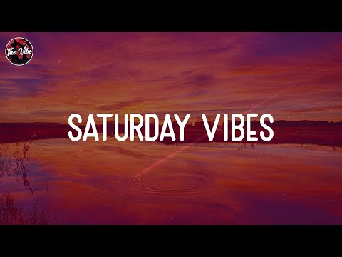 Saturday Vibes - Songs that bring you back your childhood