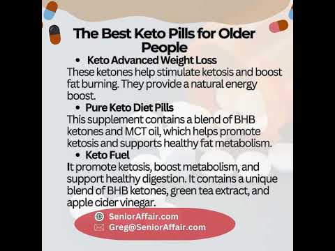 Elevate Your Wellness: Discover the Best Keto Pills Tailored for Older Individuals!