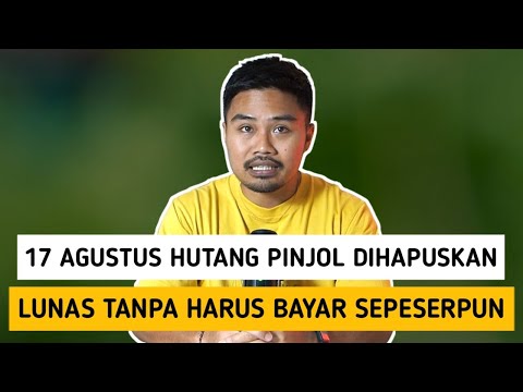 17 Agustus Hutang Pinjol Dihapuskan‼️Lunas Tanpa Harus Bayar Sepeserpun