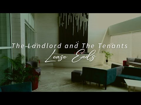 The Landlord and The Tenants; "Lease Ends"