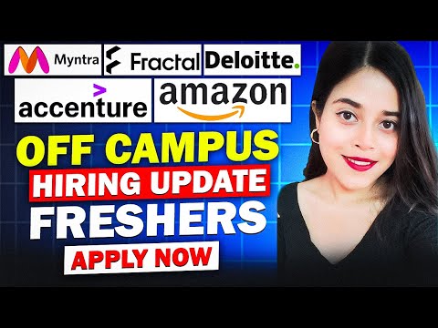 🔥 DELOITTE, MYNTRA,AMAZON ,ACCENTURE HIRING ANNOUNCED | FRESHERS JOBS | OFF CAMPUS OPPORTUNITY🔥