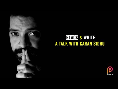 Black & White : A talk with Karan Sidhu (Indian Wedding Photographer)