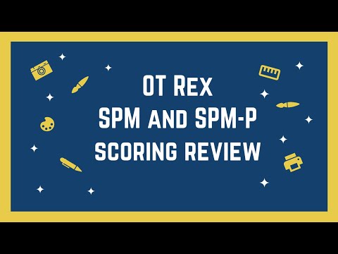 OT Rex - Sensory Processing Measure Scoring and Use