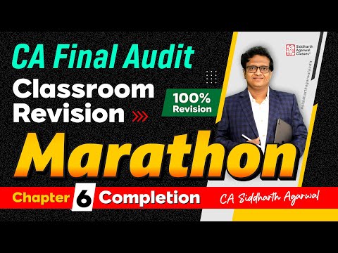 CA Final Audit Marathon 6 | Chapter 6 Completion | Siddharth Agarwal Audit