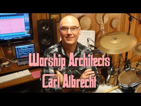 Worship Architects: Carl Albrecht