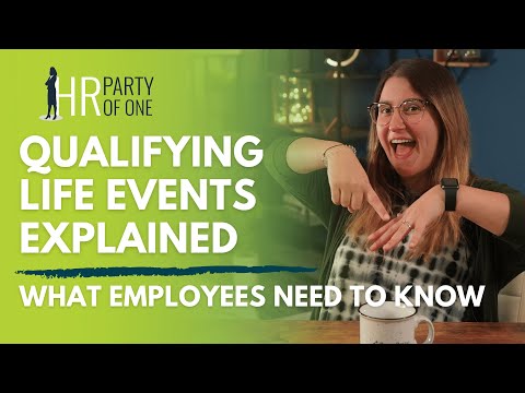 Qualifying Life Events Explained What Employees Need to Know Tutorial