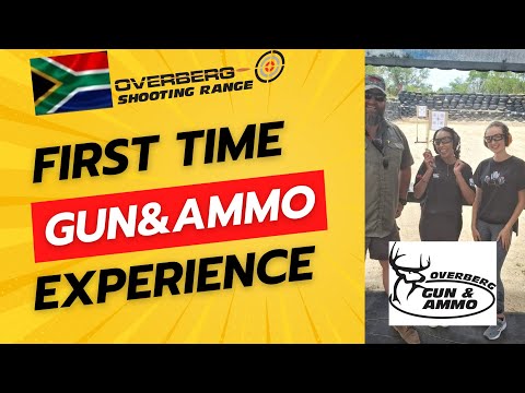 South African first time Gun & Ammo Experience..