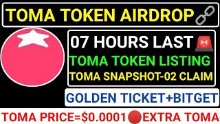 📌TOMA TOKEN AIRDROP🔗07 HOURS LAST🚨TOMA SNAPSHOT 02 DISTRIBUTION💯TOMA=0.0001$ #blum #