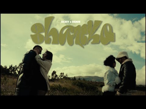 Renn, ECBY - Shanko [Official Video]