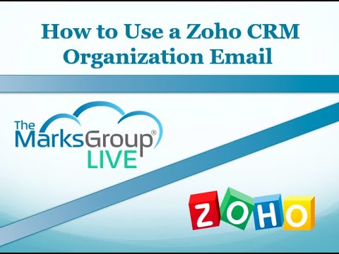 How to Use a Zoho CRM Organization Email