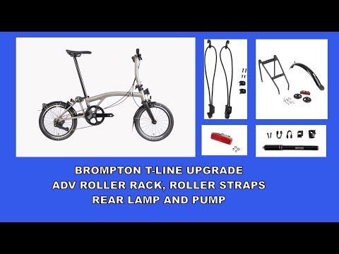 Brompton T-Line Upgrade ADV Roller Rack, Roller Straps, Rear Lamp and Pump