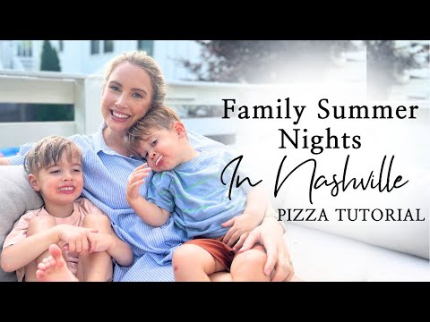 Family Summer Nights in Nashville + Pizza Making