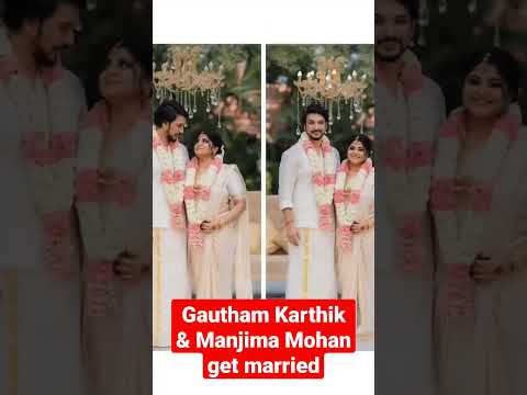 அவளும் நானும் ❤️Finally Gautham Karthik&Manjima Mohan get  Dreamy Wedding 💑 #couplegoals #kollywood