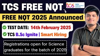 🔥Finally TCS FREE NQT 2025 Announced | TCS Mass Hiring | TCS Smart & Ignite Hiring | TCS 2025 Hiring