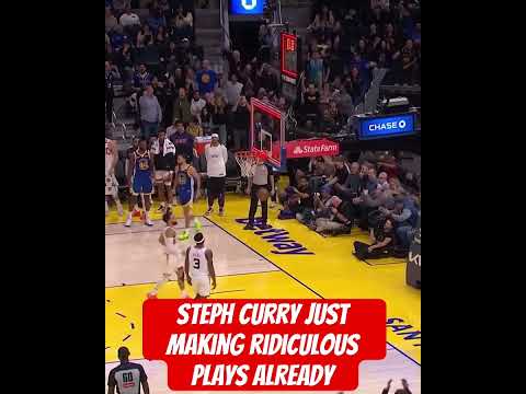 Steph curry just making ridiculous plays already