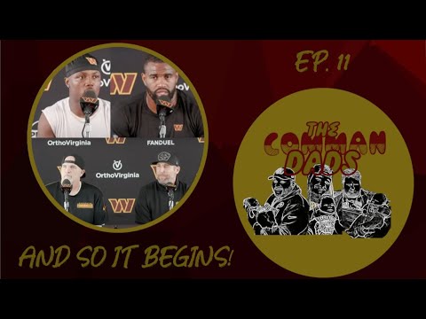 Day 1 Washington Commanders Training Camp! The Comman-Dads Ep 11