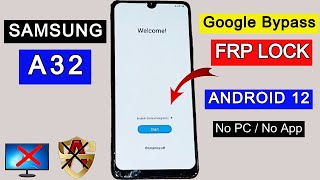 Samsung A32 FRP Bypass (SM-A325F/DS) Google Account Unlock/FRP Lock Remove Without PC Android 12