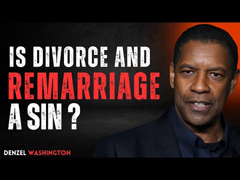 "Is Divorce and Remarriage a Sin? Biblical Truths You Need to Know" | DENZEL WASHINGTON | MOTIVATION