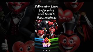 2 November Blove Dapp Today Word Guess & Trivia challenge | Blove Dapp daily activity | #blovedapp