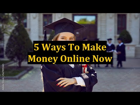 5 Ways To Make Money Online Now